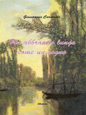 cover image of Un abbraccio lungo come un sogno